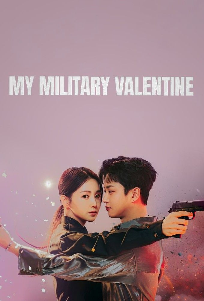 دانلود سریال ولنتاین نظامی من| My Military Valentine